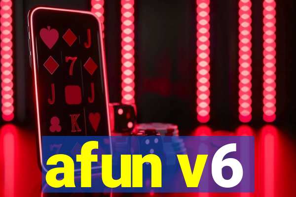 afun v6